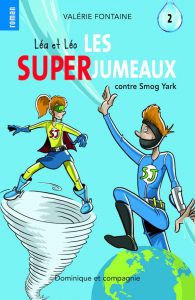 Léa et Léo, les Superjumeaux, contre Smog Yark t.2