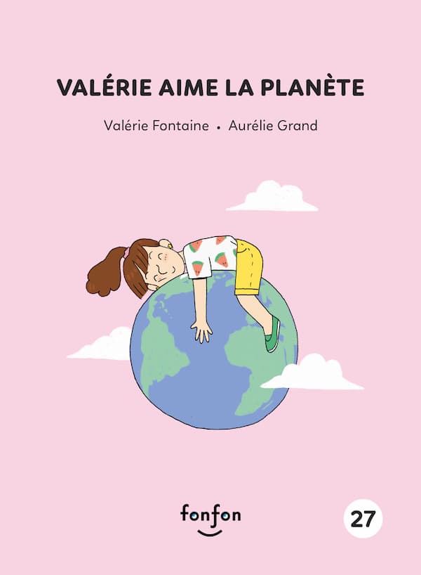Valérie aime la planète